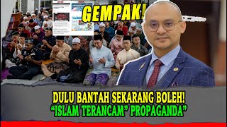 DULU BANTAH SEKARANG BOLEH “ISLAM TERANCAM” PROPAGANDA” [upl. by Nevins]