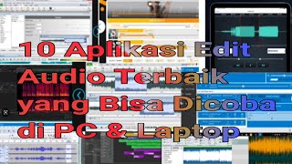 10 Aplikasi Edit Audio Terbaik yang Bisa Dicoba di PC amp Laptop [upl. by Pol]