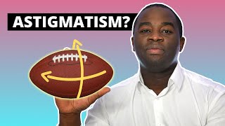 Eye Astigmatism Explained  Optometrist explains [upl. by Wilfreda]