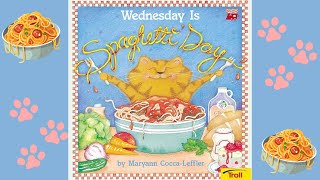 Wednesday is Spaghetti Day ￼Read Aloud [upl. by Caassi]