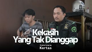 KEKASIH YANG TAK DIANGGAP  KERTAS  DERRY OJOL COVER [upl. by Eliason345]