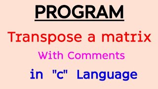 Transpose a matrix  transpose a matrix program in c language [upl. by Sidhu]