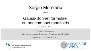 Sergiu Moroianu  GaussBonnet formulae on noncompact manifolds [upl. by Gerbold639]