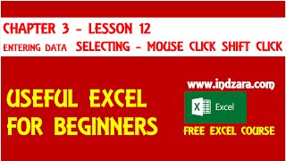 Useful Excel for Beginners  Chapter 3 Lesson 12  Selecting Cells MouseClick ShiftClick [upl. by Kenwood657]