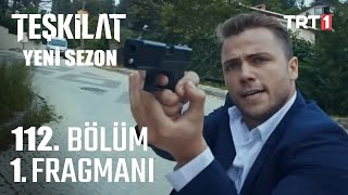 Teşkilat 112 Bölüm Fragmanı  Yeni Sezon Tanıtımı [upl. by Atteirneh]