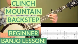 Clinch Mountain Backstep  Beginner Bluegrass Banjo Lesson With Tab [upl. by Ahseit86]