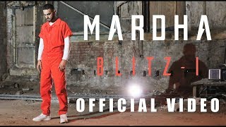 Blitzi  MARDHA  OFFICIAL VIDEO  PART 23 LOVE New Punjabi Song 2018 [upl. by Amuwkuhc]