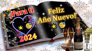 FELIZ AÑO NUEVO 2024 💝🌹🎄Hermosos saludos de Año Nuevo 💝💐 [upl. by Topper]