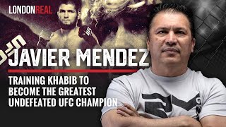 Javier Mendez Reveals Secrets to Crafting the Undefeated UFC Legacy  London Real [upl. by Eneleuqcaj]