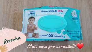 Novo Lenço Umedecido Personalidade Baby Plus 😍  Resenha [upl. by Nevins]