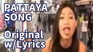 Pattaya Song 🎼 Original wLyrics [upl. by Etessil]