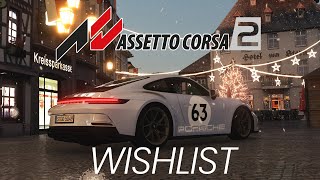 Assetto Corsa 2  Wishlist [upl. by Gaves]