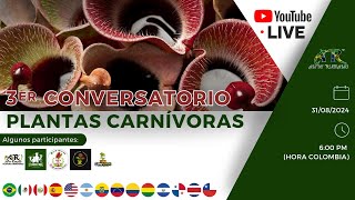 3er conversatorio internacional de plantas carnívoras  Andy Rubiano™ [upl. by Weil]