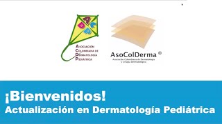 Módulo 5  Actualización en Dermatología Pediátrica [upl. by Ellenrad]