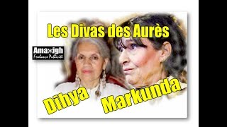 Les Divas des Aurès  Dihya amp Markunda  soustitrage Français [upl. by Beera]