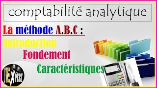 Comptabilité analytique  La méthode ABC introduction fondement et caractéristiques [upl. by Akerdna]