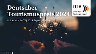 Deutscher Tourismuspreis 2024  OnlinePitch der TOP 10 [upl. by Lebasi]