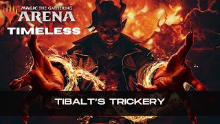 The Biggest Glass Cannon in Timeless  Tibalts Trickery  MTG Arena [upl. by Naam]