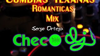 Cumbias Texanas Romanticas Mix  Checo Dj  Ener 2017 [upl. by Ammadas]