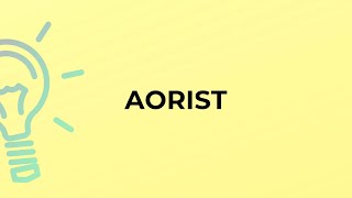 What is the meaning of the word AORIST [upl. by Scotty]