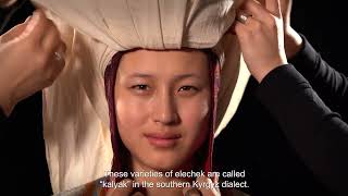 Elechek Kyrgyz female headwear traditional knowledge and rituals [upl. by Elyagiba]