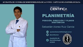 01 POSICIÓN ANATÓMICA PLANIMETRIA  TUTORÍA DE MORFOFISIOLOGÍA LOCOMOTOR ANATOMÍA 31082024 [upl. by Therine397]