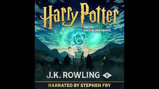 Harry Potter and the HalfBlood Prince Narrated by Stephen Fry [upl. by Amesari345]