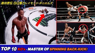 Raymond Daniels ► Best Knockout Highlights  Great Spinning Kick Master [upl. by Artima]