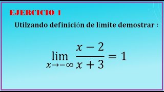 Demostración de límite cuando x tiende a menos infinito epsilón delta Ejercicio 1 [upl. by Nnayelhsa146]