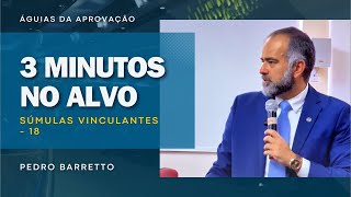 3 MINUTOS NO ALVO DIREITO CONSTITUCIONAL  SÚMULAS VINCULANTES  18 [upl. by Mikel]