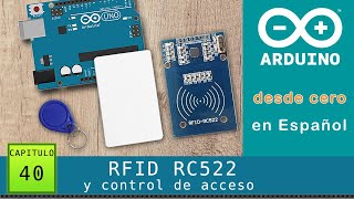 Arduino desde cero en Español  Capítulo 40  RFID RC522 kit lector tarjeta llavero 1356 Mhz [upl. by Aineval]