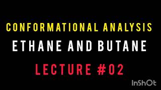 Conformational Analysis of Ethane amp nButane Lecture 02  PharmD  Organic Chemistry [upl. by Ahsena]