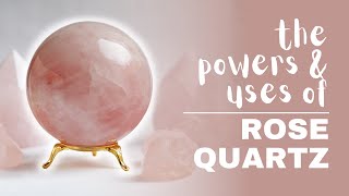 Rose Quartz Spiritual Meaning Powers And Uses [upl. by Wolfson450]