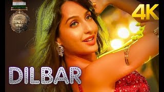 Dilbar Full Song 4K UHD Satyameva Jayate  John Abraham amp Nora Fatehi  Neha Kakkar  4K [upl. by Nivrag]