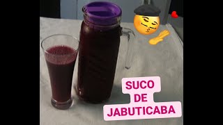 APRENDA O JEITO CERTO DE FAZER SUCO DE JABUTICABA  DELICIOSO [upl. by Bihas]