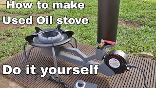 How to make Used Oil stove burnerDIY [upl. by Dixie774]