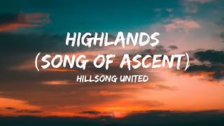 Highlands Song of Ascent Acoustic  Lyrics Video  Hillsong United [upl. by Yahsel]