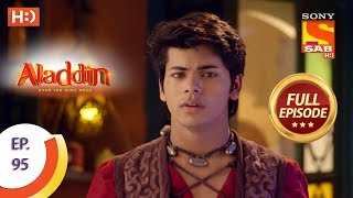 Aladdin  Ep 95  Full Episode  26th December 2018 [upl. by Udale]