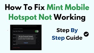 How To Fix Mint Mobile Hotspot Not Working [upl. by Albertine]