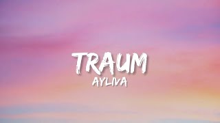 Ayliva  Traum Lyrics [upl. by Lily]