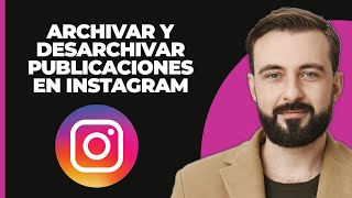 Cómo Archivar Y Desarchivar Publicaciones De Instagram 2024 [upl. by Ahsaek]