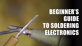 Beginners Guide to Soldering Electronics Part 1 [upl. by Heywood]