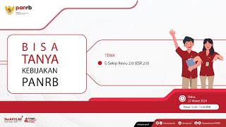 LIVE Bisa Tanya Kebijakan PANRB ESakip Reviu 20 ESR 20 [upl. by Anaiviv]