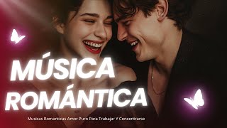 Las 100 Canciones Romanticas Inmortales 💝 Romanticas Viejitas en Español 8090s 💖Canciones De Amor [upl. by Odnumyar652]