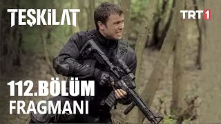 Teşkilat 112 Bölüm Fragmanı  Yeni Sezon Tanıtımı [upl. by Ynolem]