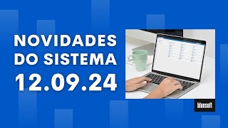 Novidades do Sistema Bluesoft ERP  12092024 [upl. by Nywloc]