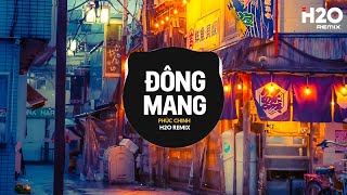 Đông Mang Remix  Phúc Chinh x H2O  Một Chiều Mưa Sang Đông Em Hoài Mong Sang Đưa Remix [upl. by Tihor]