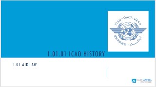 101 Airlaw Part 01  ICAO history [upl. by Enneite39]