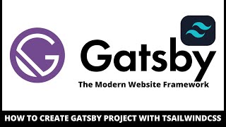 How to create Gatsby project with Tailwindcss [upl. by Aikrahs]