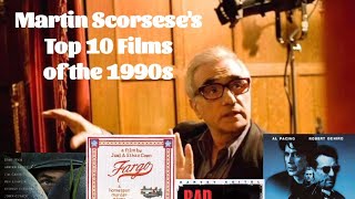 Martin Scorseses Top 10 Films of the 1990s [upl. by Chema766]